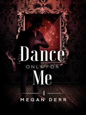 cover image of Dance Only for Me
